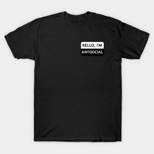 Hello, I'm Antisocial T-Shirt